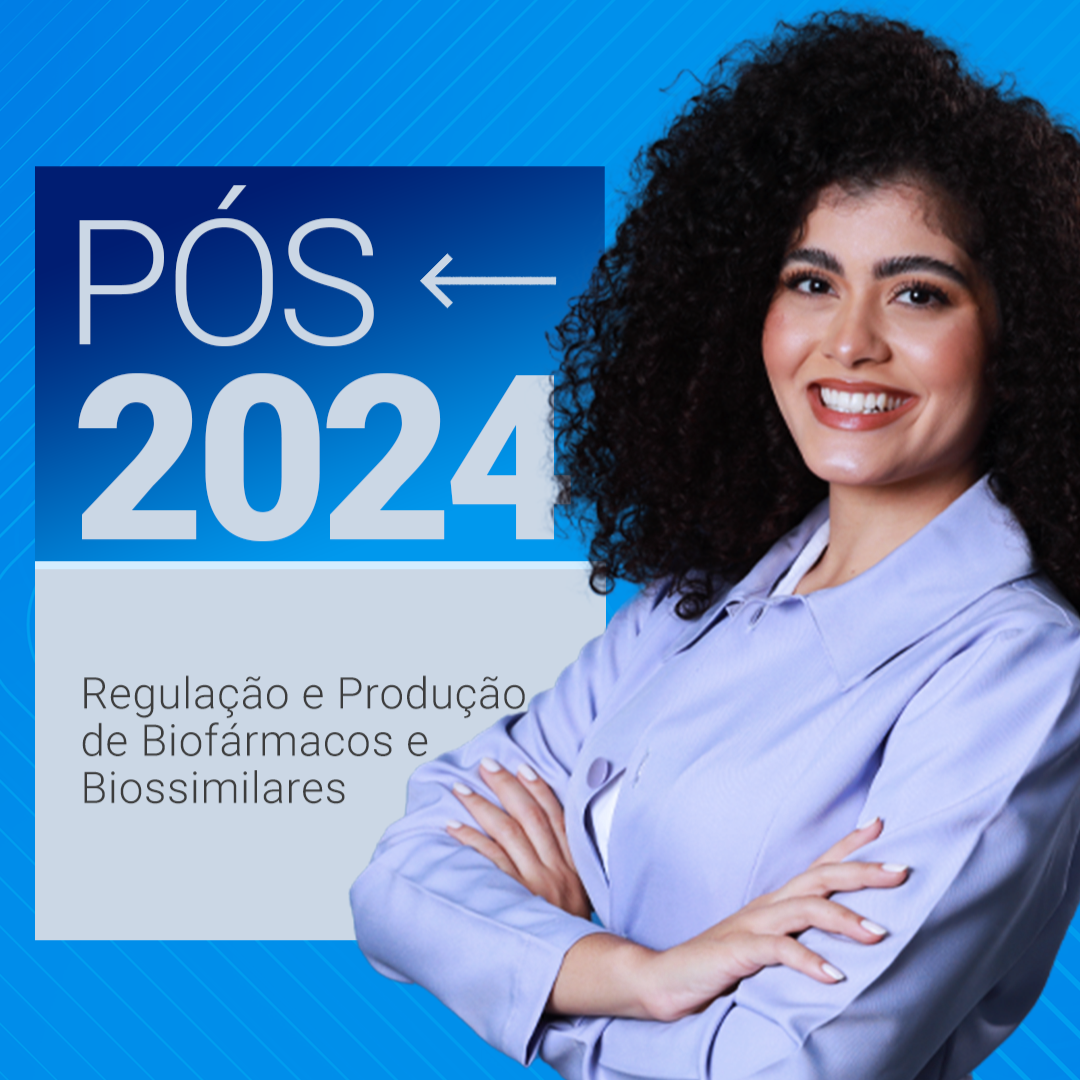 pos 2024 Regulação e Produção de Biofármacos e Biossimilares